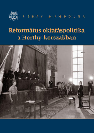 Református oktatáspolitika a Horthy-korszakban