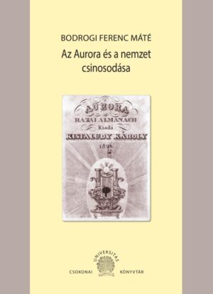 Az Aurora és a nemzet csinosodása