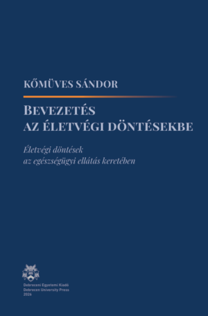 Bevezetés az életvégi döntésekbe