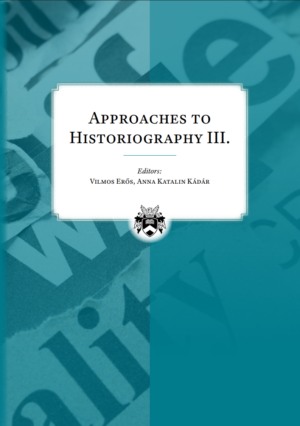 Approaches to Historiography III.