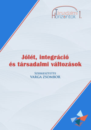 Jólét, integráció és társadalmi változások